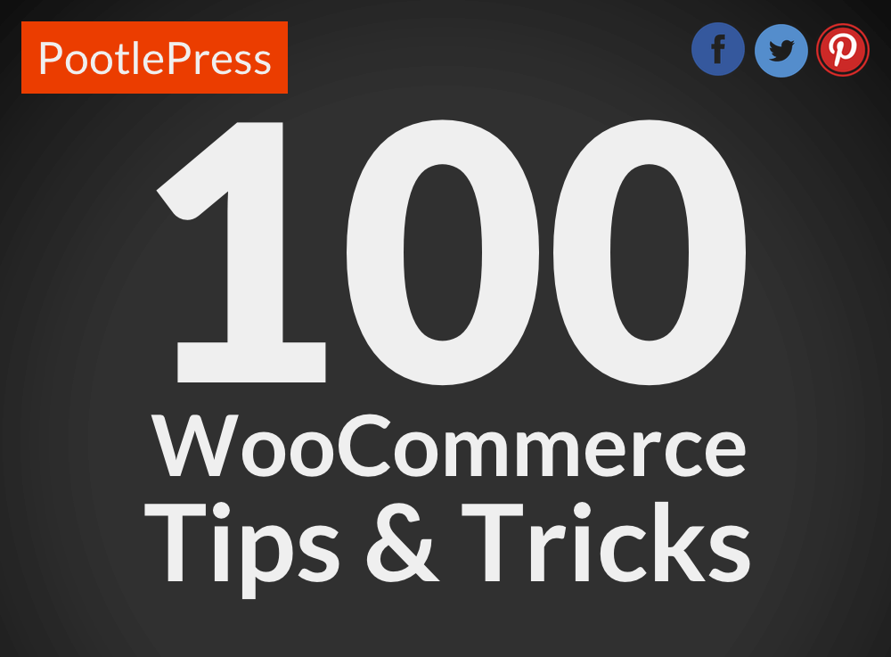 100 WooCommerce Tips and Tricks 2