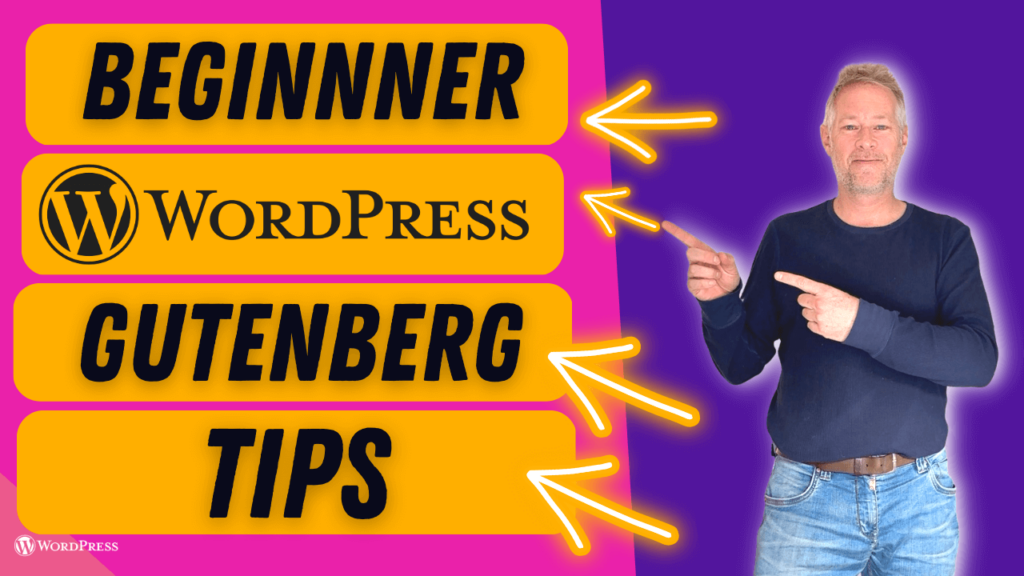 wordpress gutenberg beginner tips